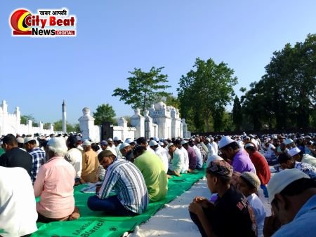 बरेली नगर में अकीदत के साथ मनाया गया ईद उल अजहा का पर्व